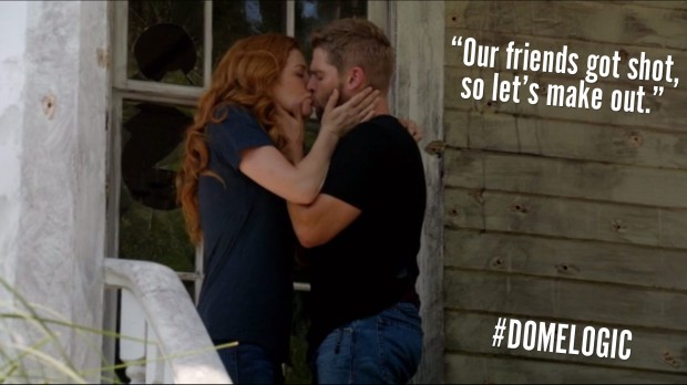 "Our friends got shot so let's make out." #DomeLogic